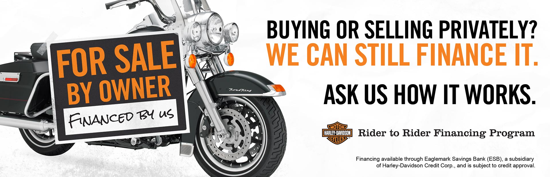 Harley-Davidson®: Rider-To-Rider Financing